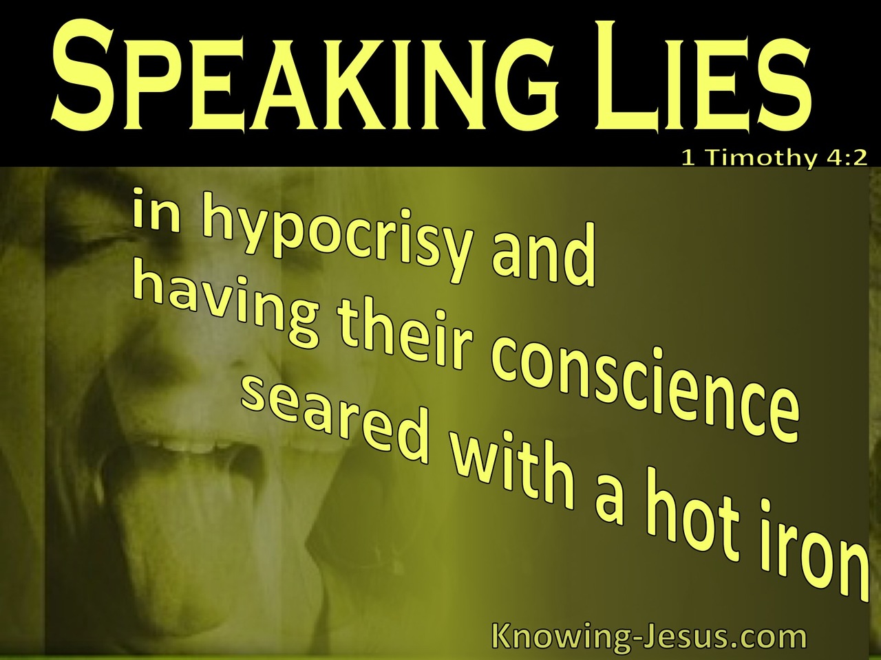 1 Timothy 4:2 Speaking Lies In Hypocrisy (yellow)